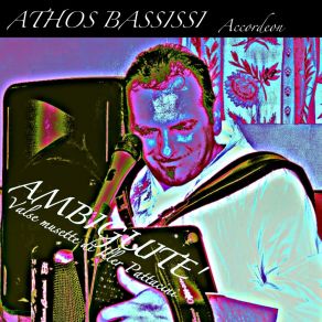 Download track Ambiguité (Valse Musette) Athos Bassissi Accordeon