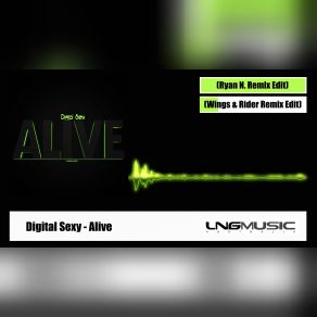 Download track Alive (Wings & Rider Remix Edit) Digital SexyThe Wings