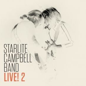 Download track Still Got Time To Be My Baby (Live) Starlite Campbell BandSuzy Starlite, Simon Campbell