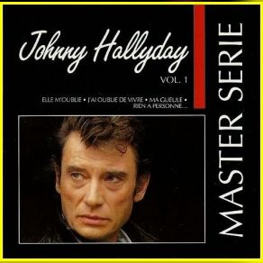 Download track Elle M'Oublie Johnny Hallyday