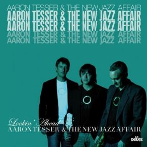 Download track My Love Is A Song The New Jazz Affair, Aaron Tesser