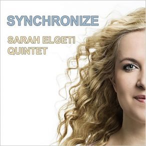 Download track It's Getting Late (Again) Sarah Elgeti Quintet