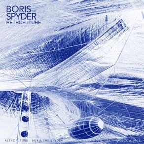 Download track Retrofuture Boris The Spyder