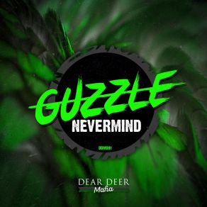 Download track Not Like You (Original Mix) Guzzle