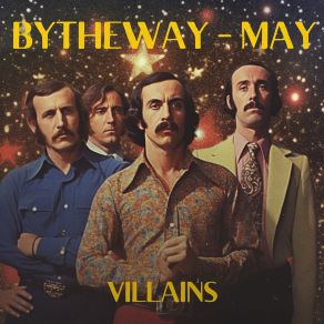 Download track A Hardened Villain ByTheWay