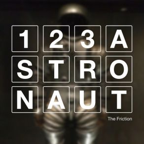 Download track The Friction 123 Astronaut