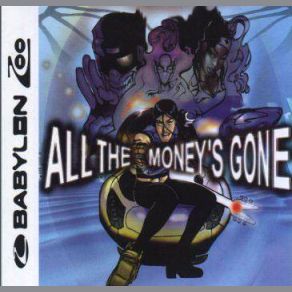 Download track All The Money's Gone (Tin Tin Out Vocal Mix) Babylon ZooTin Tin Out