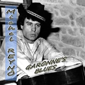 Download track Garonne's Blues Michel Reynô