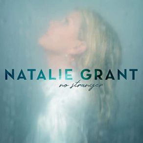 Download track Praise You In This Storm Natalie Grant