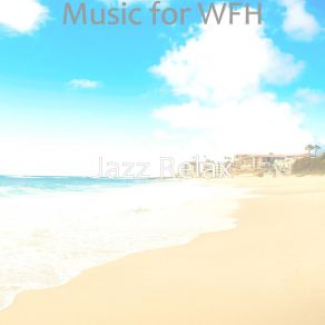 Download track Piano Jazz - Background For WFH Jazz Relax