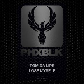 Download track Lose Myself (Original Mix) Tom Da Lips