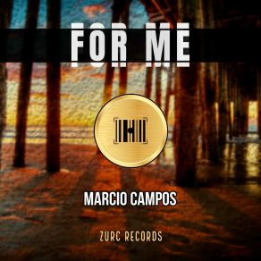 Download track For Me Marcio Campos