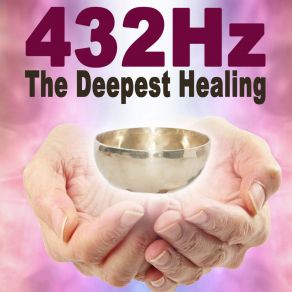 Download track 432Hz Cognition Enhancer (Pure Positive Energy) 432Hz The DEEPEST Healing