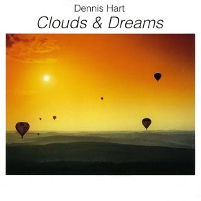 Download track Clouds & Dreams Dennis Hart