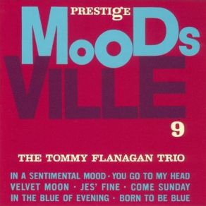 Download track You Go To My Head Tommy Flanagan, Tommy Flanagan Trio