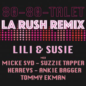 Download track 80-80-Talet (La Rush Extended Remix) Micke SydLa Rush