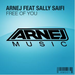 Download track Free Of You (Dub Mix) Arnej, Sally Saifi