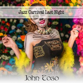 Download track Last Night John Toso