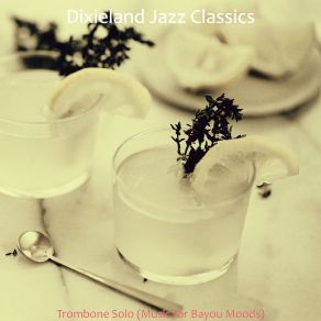 Download track Lovely Ambience For Summertime Dixieland Jazz Classics