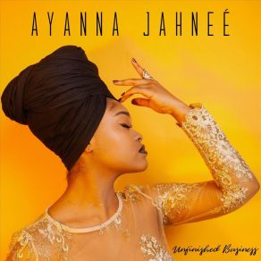 Download track Unhealthy Love Ayanna Jahneé