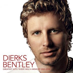 Download track How Am I Doin' Dierks Bentley