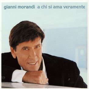 Download track Solo Chi Si Ama Veramente Gianni Morandi