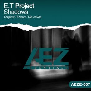 Download track Shadows (Original Mix) E & T Project