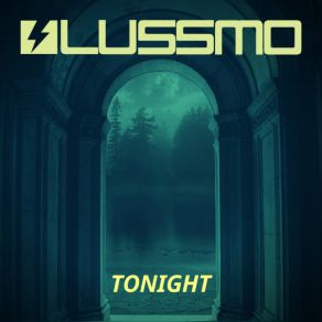 Download track Tonight (Radio Mix) Lussmo