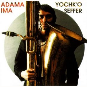 Download track Adama Yochko Seffer