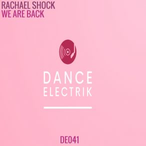 Download track We Are Back (Vocal Club Mix) Rachael Shock