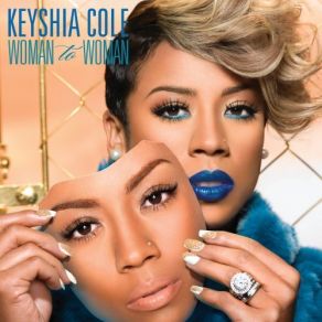 Download track Woman To Woman Keyshia ColeAshanti