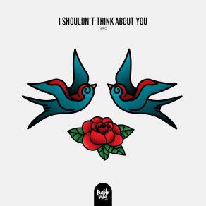 Download track I Shouldn't Think About You Nrg