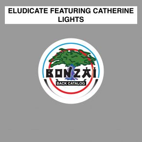 Download track Lights Original Mix Catherine, Eludicate