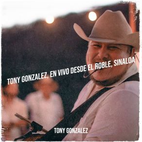 Download track El Chavalon De La Gorra (En Vivo) Tony Gonzalez