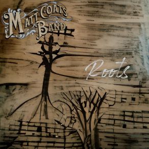 Download track Roots Matt Coats Band