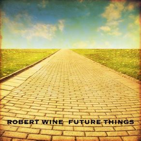 Download track Just A Little Bit Robert Wine