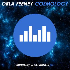 Download track Cosmology (Original Mix) Orla Feeney