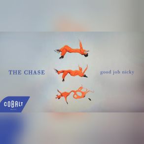 Download track The Chase GOOD JOB NICKY