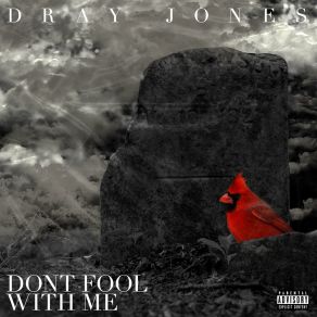 Download track Tell Me Dray Jones