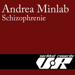 Download track Schizophrenie Andrea Minlab