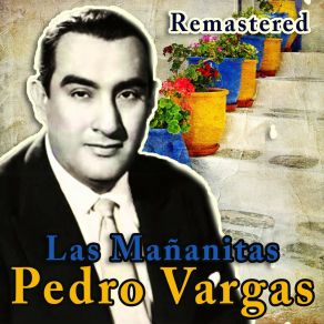 Download track Mi Despedida (Remastered) Pedro Vargas