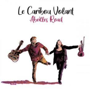 Download track La Rue Principale Le Caribou Volant