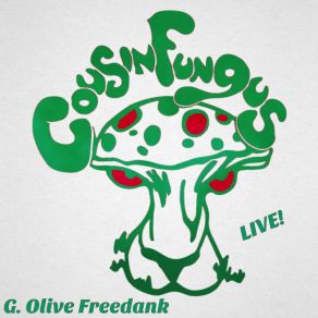 Download track G. Olive Freedank Cousin Fungus