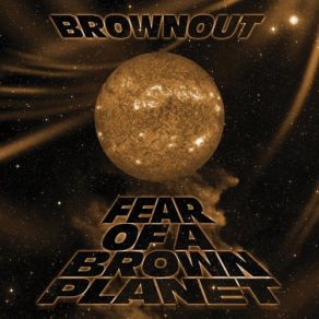 Download track I Don't Wanna Be Called Yo Ni - A Brownout