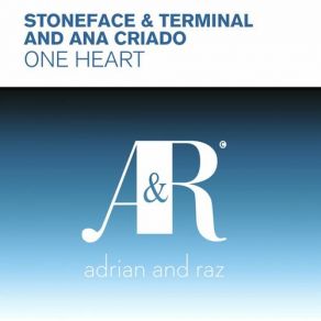 Download track One Heart (Radio Edit) Ana Criado, Stoneface, Terminal