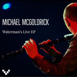 Download track Amhrán An Bhá / Reid's Reels (Live) Michael McGoldrick