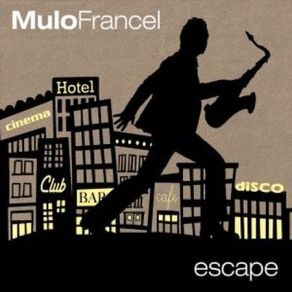 Download track Escape Mulo Francel