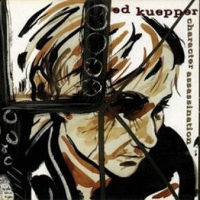 Download track If I Had A Ticket Ed Kuepper