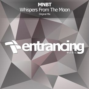 Download track Whispers From The Moon (Radio Edit) MNBT