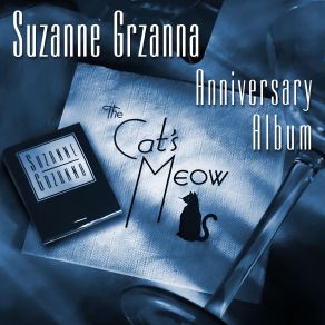 Download track The Cat's Meow (Anniversary Edition) N / A, Suzanne Grzanna